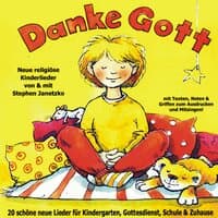 Danke Gott - Neue religiöse Kinderlieder von & mit Stephen Janetzko