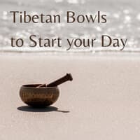 Tibetan Bowls To Start Your Day