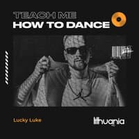 Tech Me How to Dance