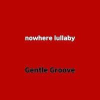 nowhere lullaby