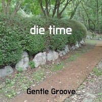 die time