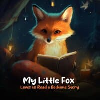 My Little Fox Loves to Read a Bedtime Story