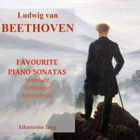 Ludwig Van Beethoven: Favourite Piano Sonatas: Moonlight, Pathetique, Appassionata