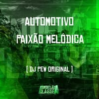 Automotivo Paixão Melódica