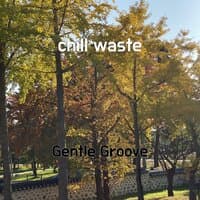 chill waste