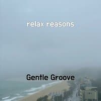 relax reasons