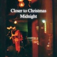 Closer to Christmas Midnight