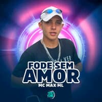 Fode Sem Amor