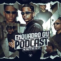 Enquadro ou Podcast