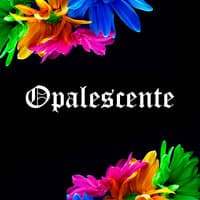 Opalescente