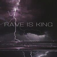 Rave Is King