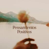 Pensamientos Positivos