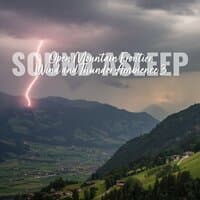 Sound Asleep: Open Mountain Frontier Wind and Thunder Ambience 3