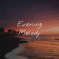 Evening Melody