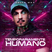 Temporariamente Humano