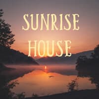 Sunrise House