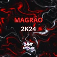 Magrão 2K24