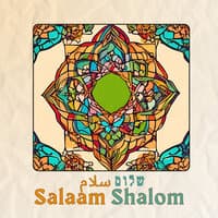 Salaam Shalom - Peace Anthem