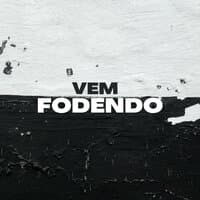 Vem Fodendo