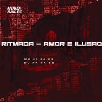 Ritmada - Amor É Ilusão