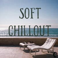 Soft Chillout