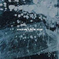 Vains Like Ice