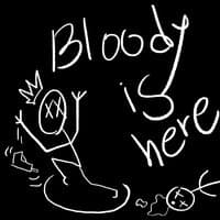 Bloody is here