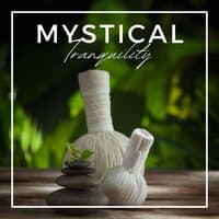 Mystical Tranquility: Calming Massage Sounds