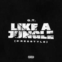 Like A Jungle (Freestyle)