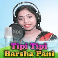 Tipi Tipi Barsha Pani