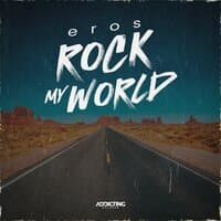 Rock My World