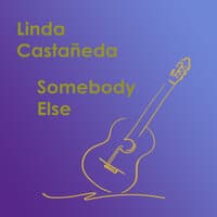 Somebody Else