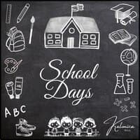 School Days