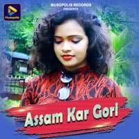 Assam Kar Gori