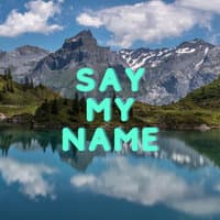 Say My Name