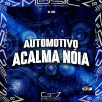 Automotivo Acalma Nóia