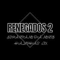 Renegados 2