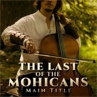 The Last of the Mohicans (Main Title)