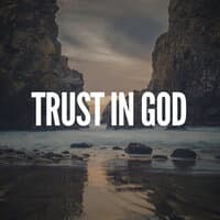 Trust In God