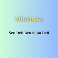 Sen Deli Ben Sana Deli