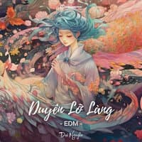 Duyên Lỡ Làng - EDM