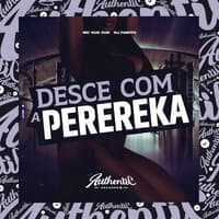 Desce Com a Perereka