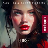 Closer