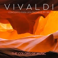 The Colors Of Music - Concierto para Violonchelo Rv 416, Vivaldi