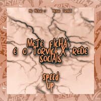 Mete Ficha e o Torvick X Rede Sociais [Speed Up]