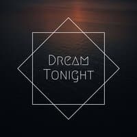 Dream Tonight