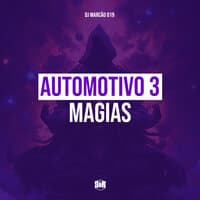 Automotivo 3 Magias