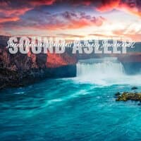 Sound Asleep: Serene Natural Waterfall Sanctuary Soundscape 2