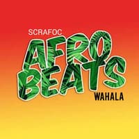 Afrobeats Wahala