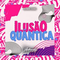 Ilusão Quântica